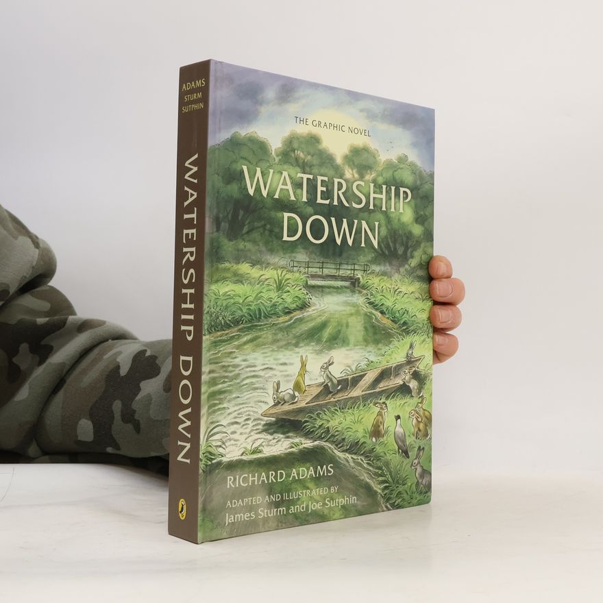 Richard Adams Watership Down: The Graphic Novel