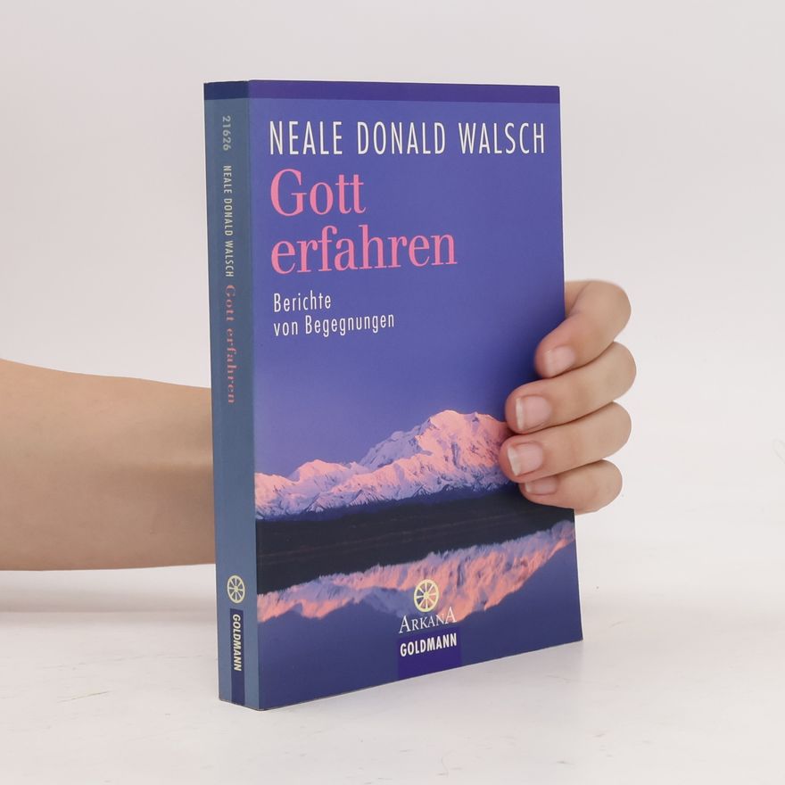 Neale Donald Walsch Gott erfahren