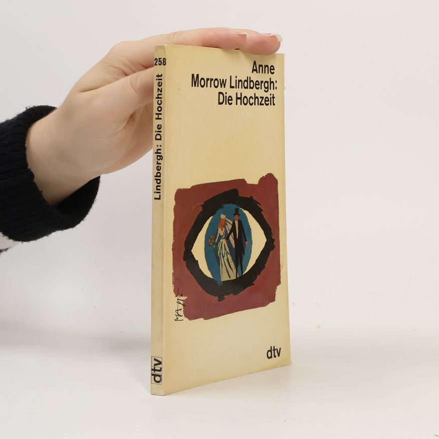 Anne Morrow Lindbergh Die Hochzeit