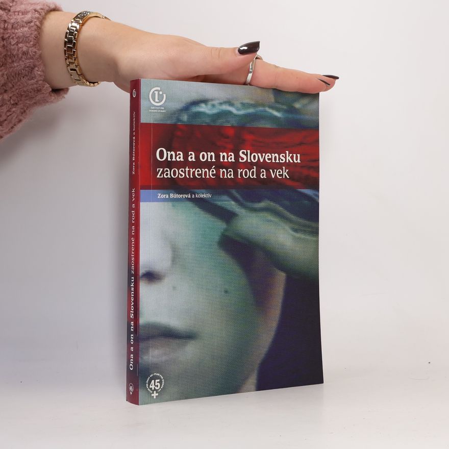 Autorenkollektiv Ona a on na Slovensku : zaostrené na rod a vek