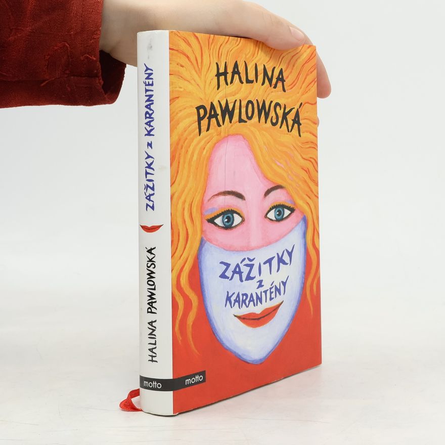 Halina Pawlowská Zážitky z karantény