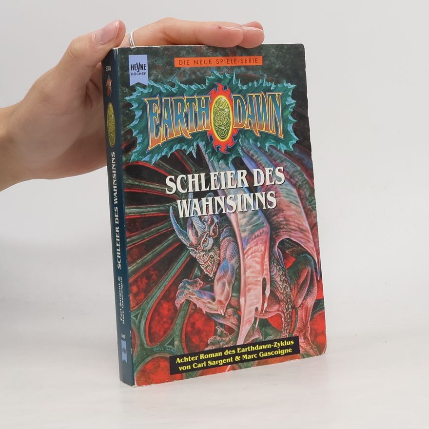 Marc Gascoigne Schleier des Wahnsinns. Achter Roman des EARTH- DAWN- Zyklus.