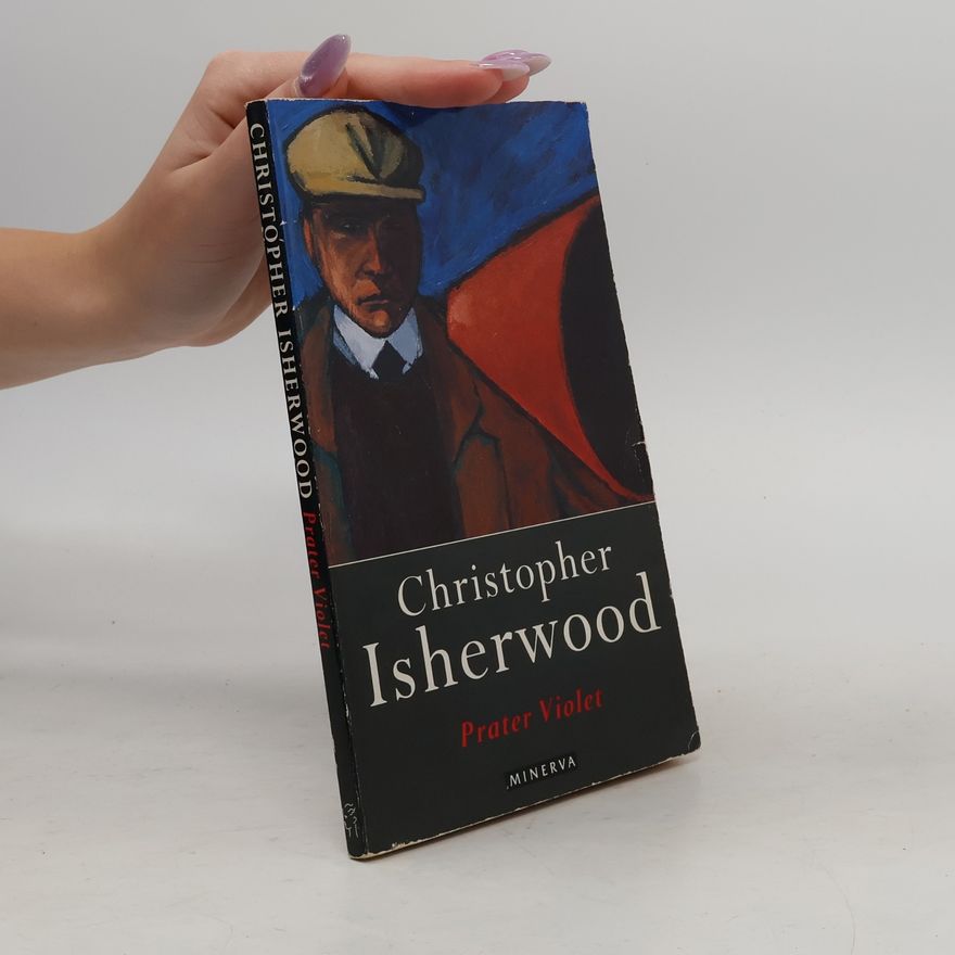 Christopher Isherwood Prater Violet