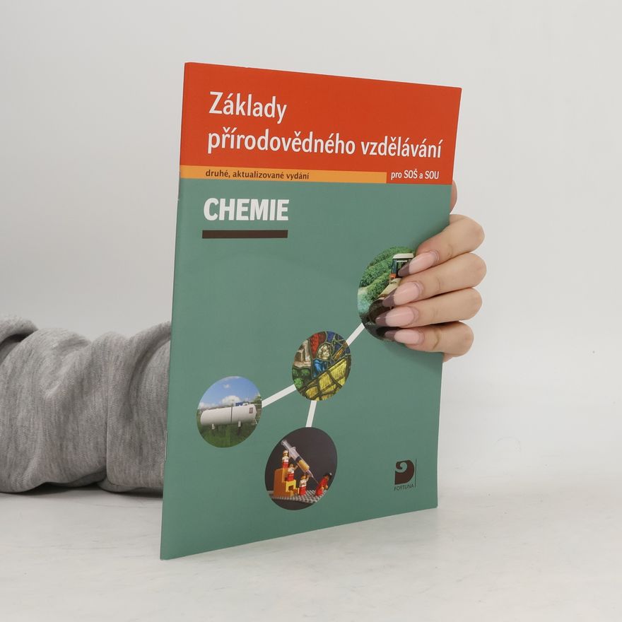 Václav Pumpr Chemie. Základy přírodovědného vzdělávání pro SOŠ a SOU