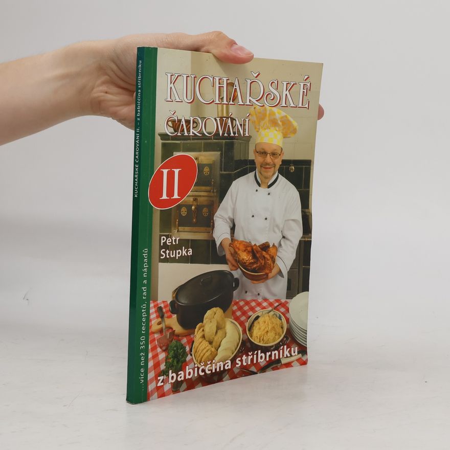 Petr Stupka Kuchařské čarování II - z babičina stříbrníku