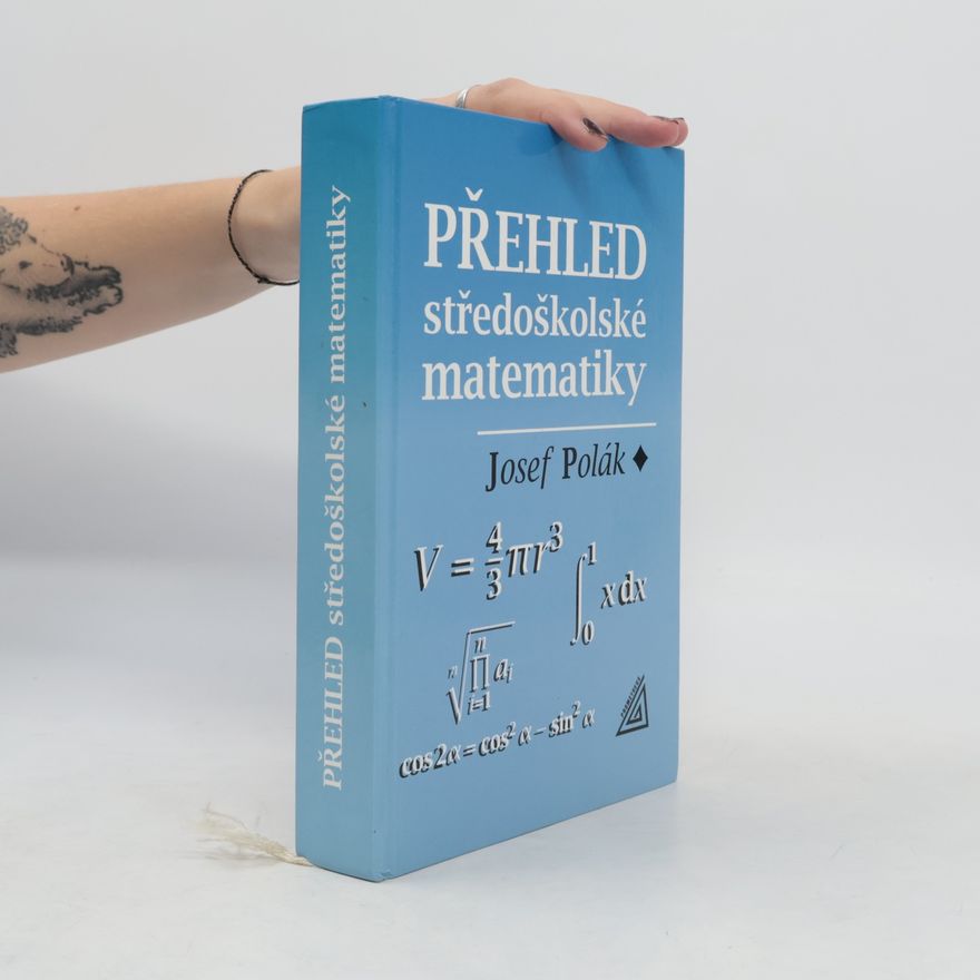 Josef Polák Přehled středoškolské matematiky