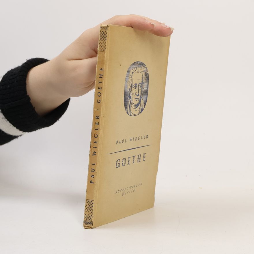 Paul Wiegler Goethe