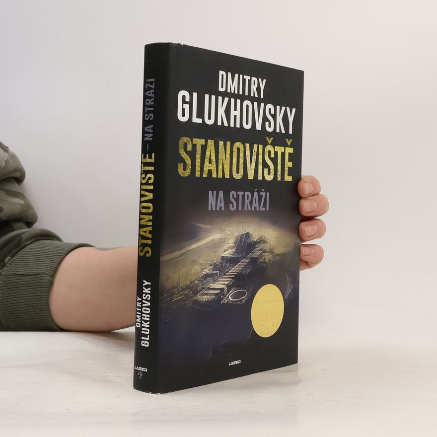 Dmitry Gluchovsky Stanoviště na stráži