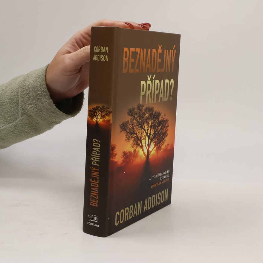 Corban Addison Beznadějný případ?