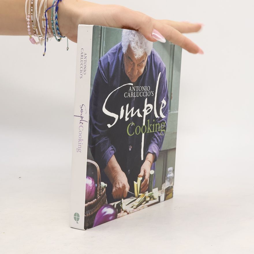 Antonio Carluccio Antonio Carluccio's Simple Cooking