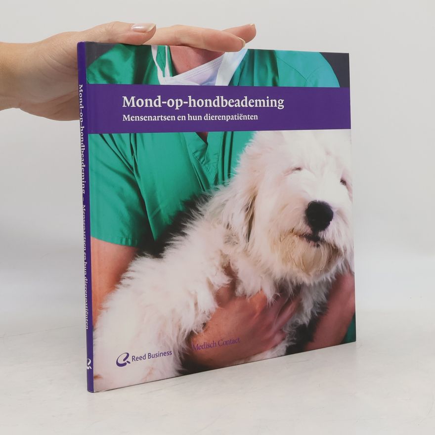 Various authors Mond op hondbeademing: mensenartsen over hun dierenpatiënten