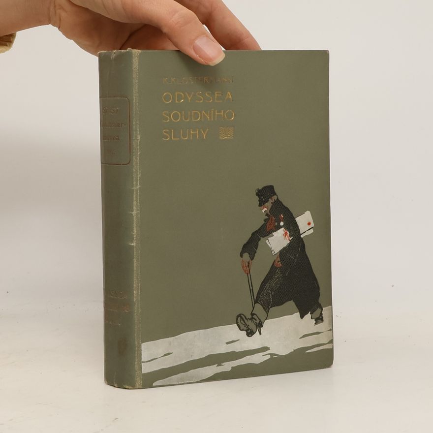 Karel Klostermann Odyssea soudního sluhy