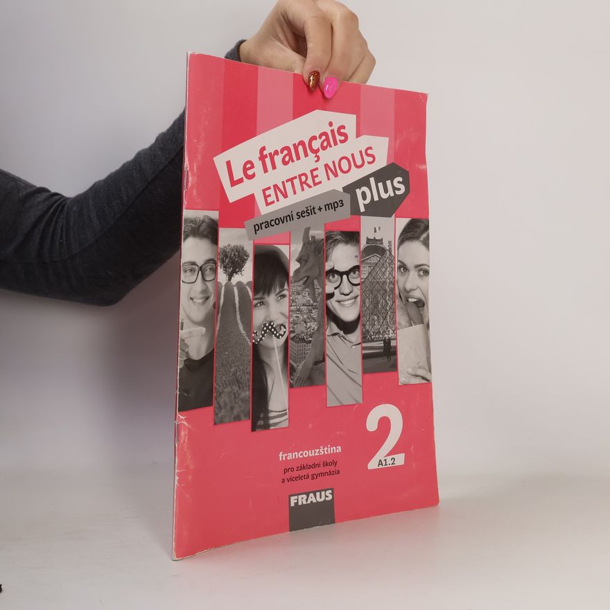 Danièle Geffroy Konštacký Le français ENTRE NOUS plus 2 - pracovní sešit