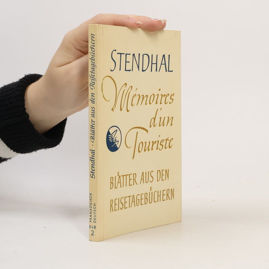 Stendhal Mémoires d'un Touriste 2. Blätter aus den Reisetagebüchern