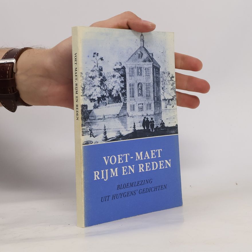 Constantijn Huygens Voet-Maet, Rijm en Reden