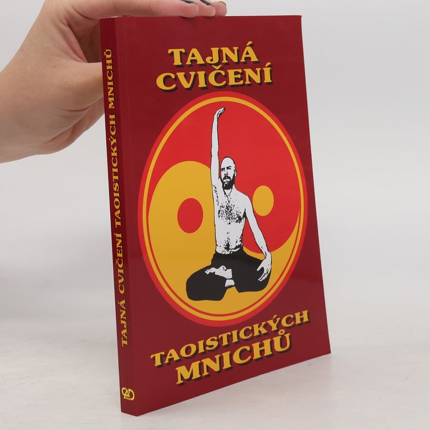 Francis Didrak Tajná cvičení taoistických mnichů