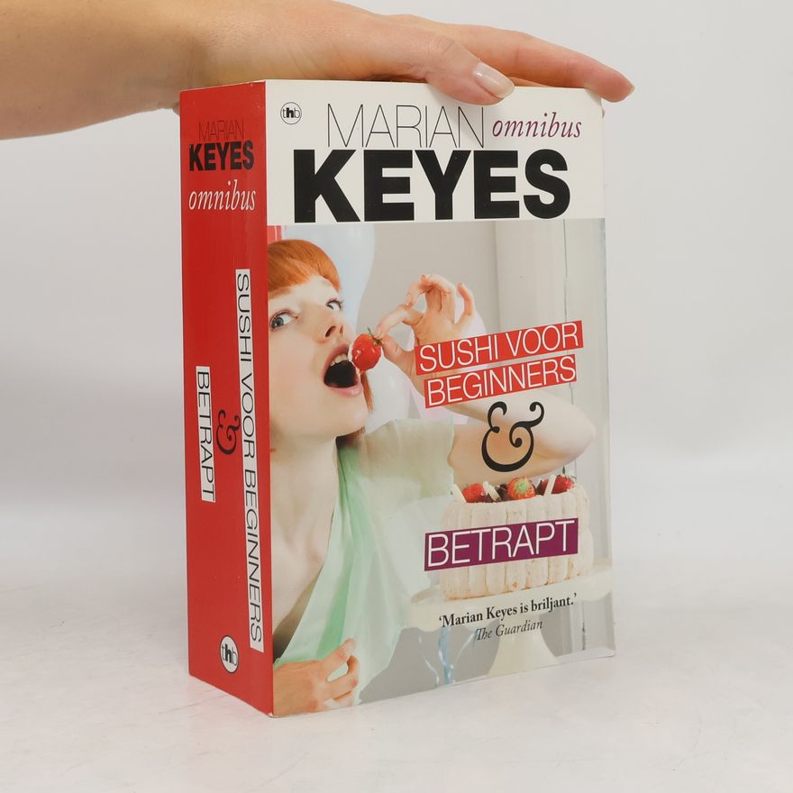 Marian Keyes Omnibus: Sushi voor beginners & Betrapt