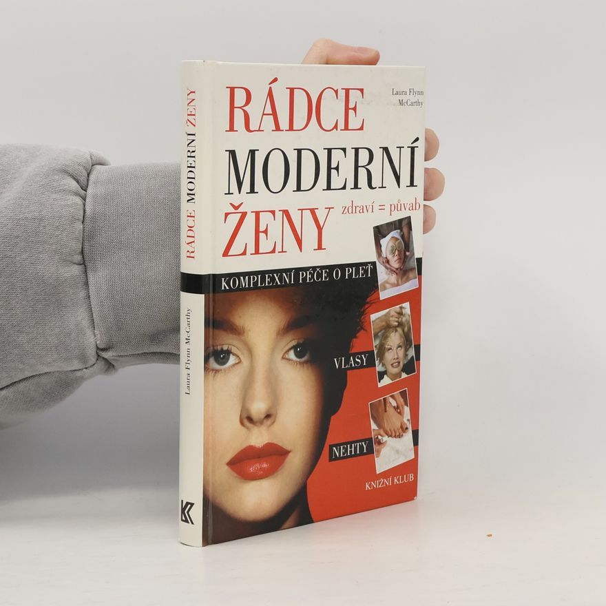 Laura Flynn McCarthy Rádce moderní ženy