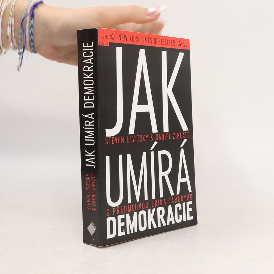 Steven Levitsky Jak umírá demokracie