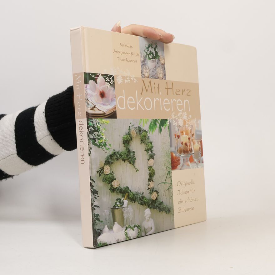 Various authors Mit Herz dekorieren