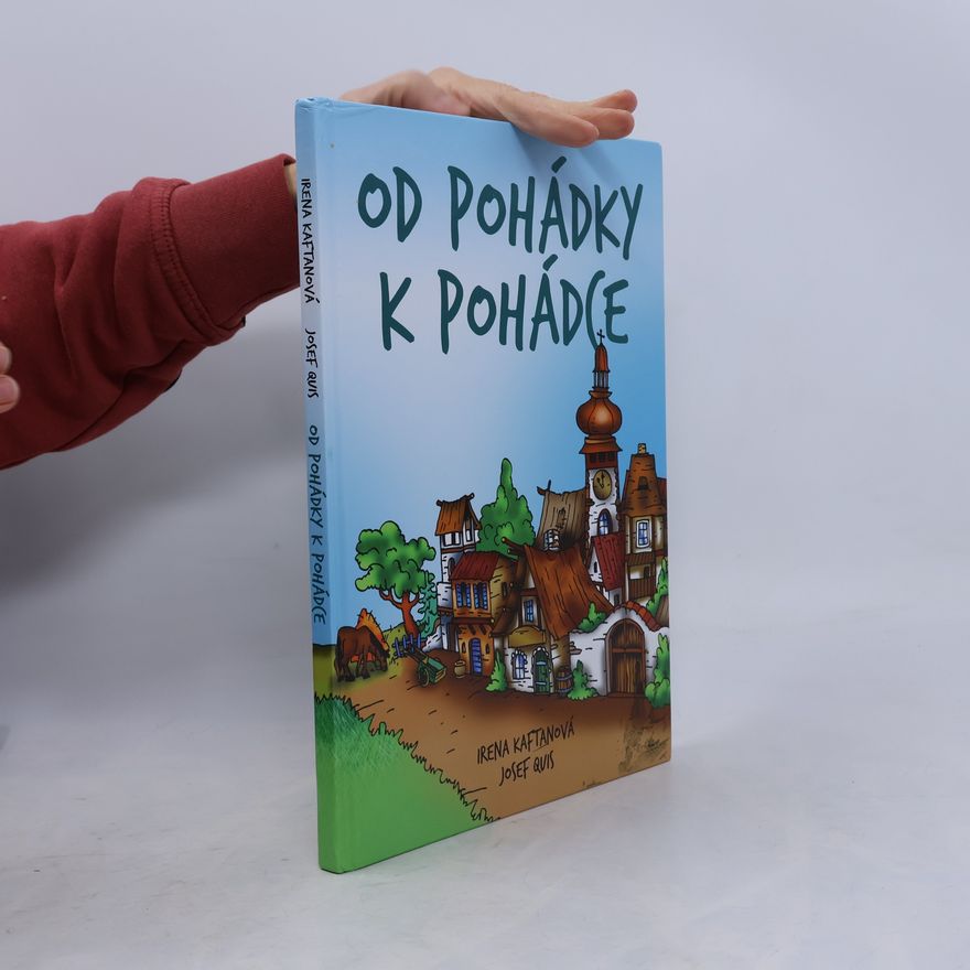 Irena Kaftanová Od pohádky k pohádce