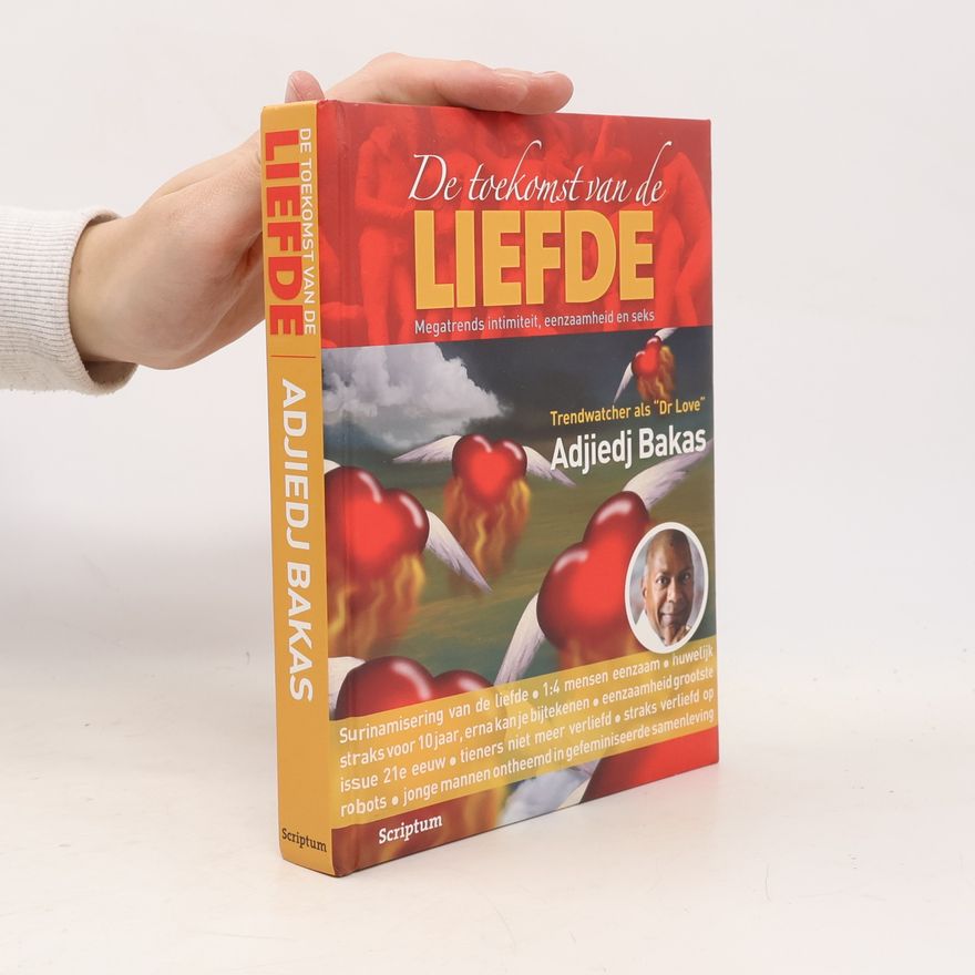 Adjiedj Bakas De toekomst van de liefde - druk 1