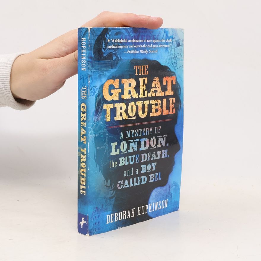 Deborah Hopkinson The Great Trouble
