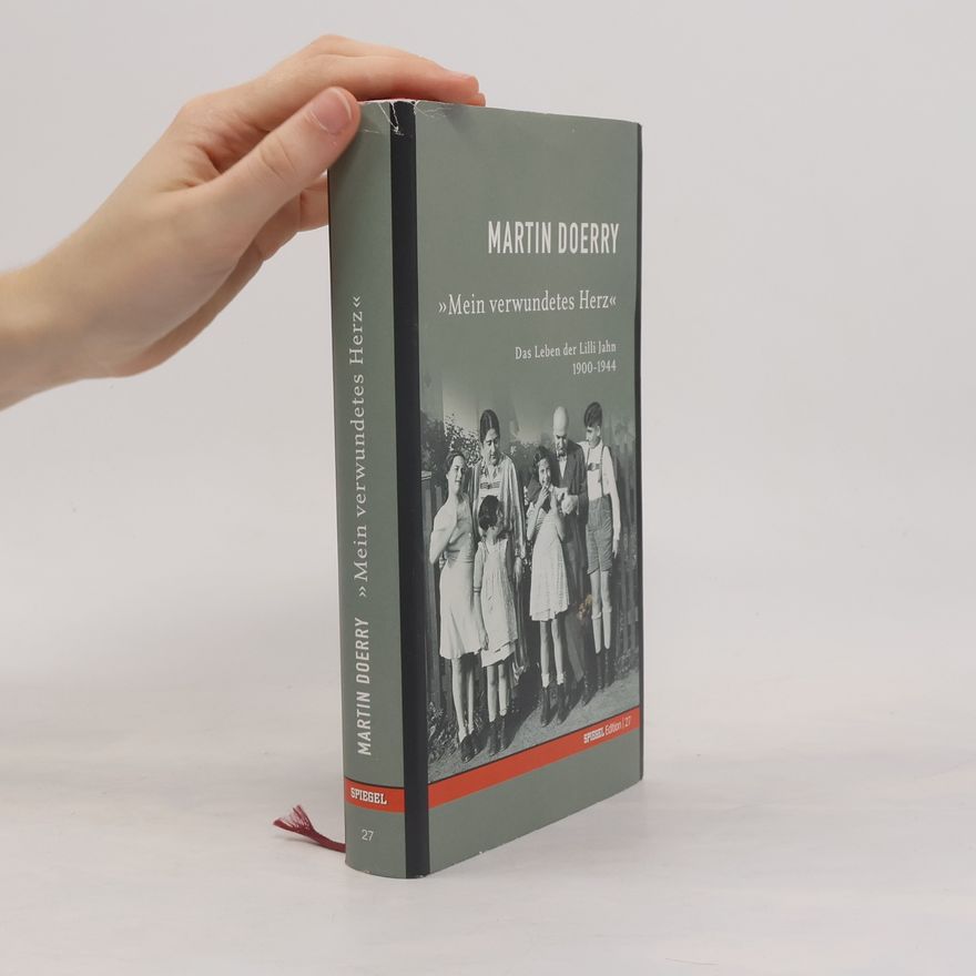 Martin Doerry "Mein verwundetes Herz"