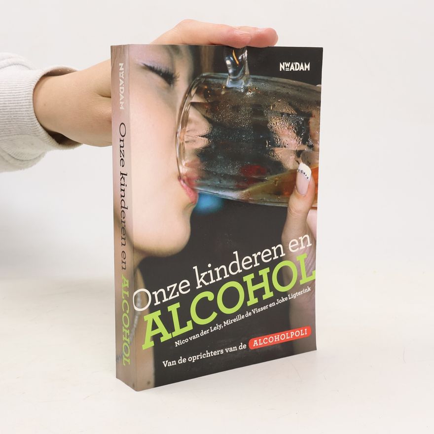 Joke Ligterink Onze kinderen en alcohol