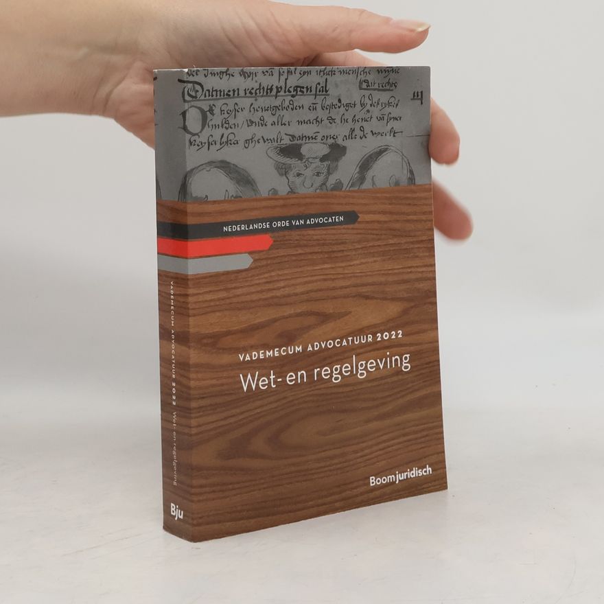 Various authors Vademecum Advocatuur 2022: Wet- en regelgeving