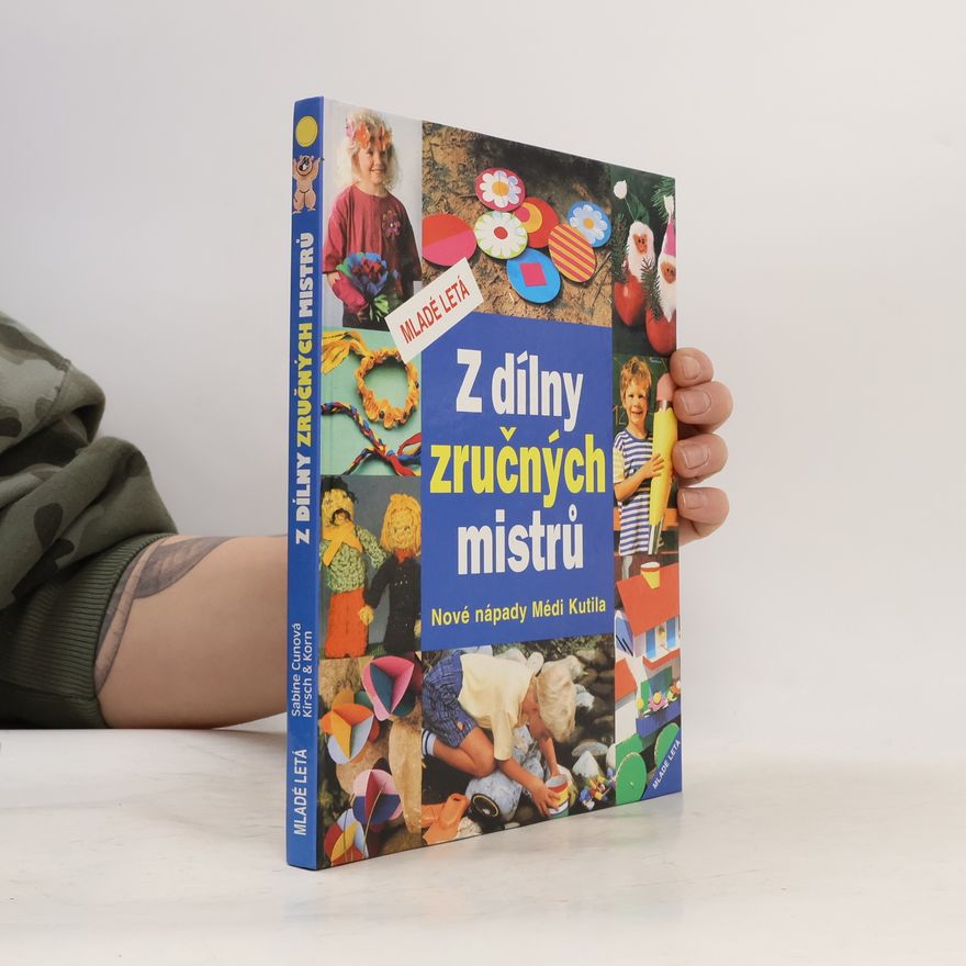 Jutta Kirsch Korn Z dílny zručných mistrů : nové nápady Médi Kutila
