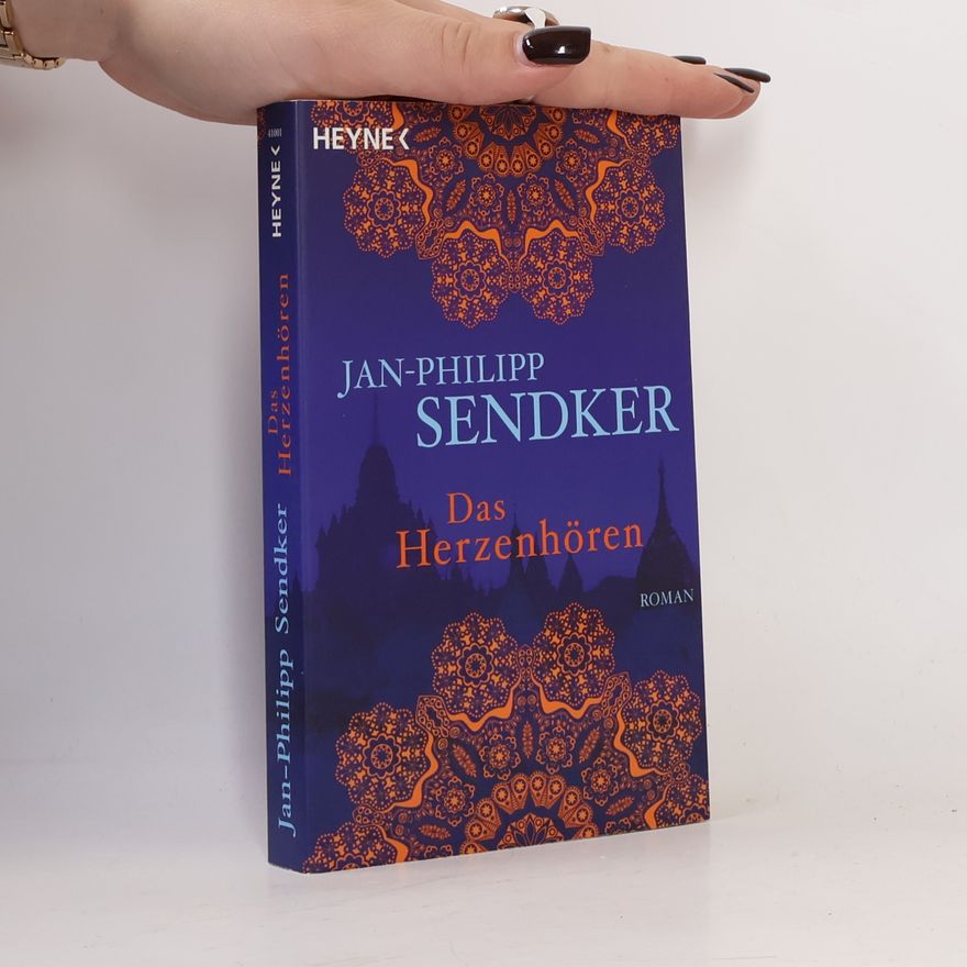Jan-Philipp Sendker Das Herzenhören