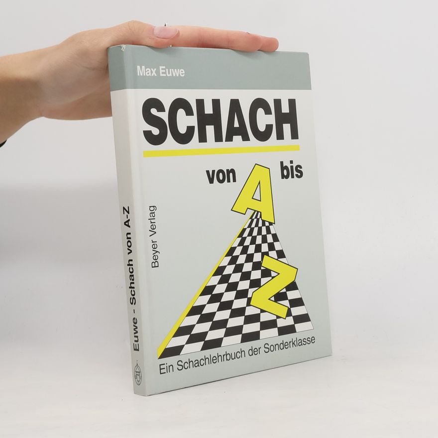 Max Euwe Schach von A - Z