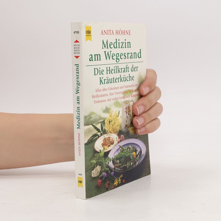 Anita Höhne Heyne Kochbuch Reihe: Medizin am Wegesrand