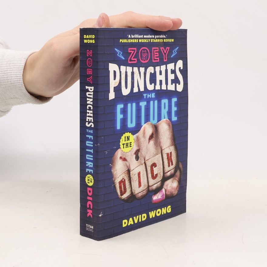 David Wong Zoey Punches The Future In The Dick