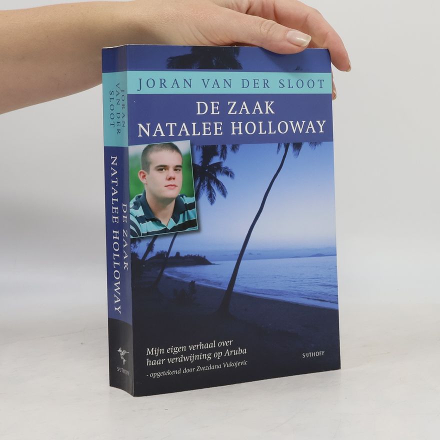 Joran van der Sloot De zaak Natalee Holloway