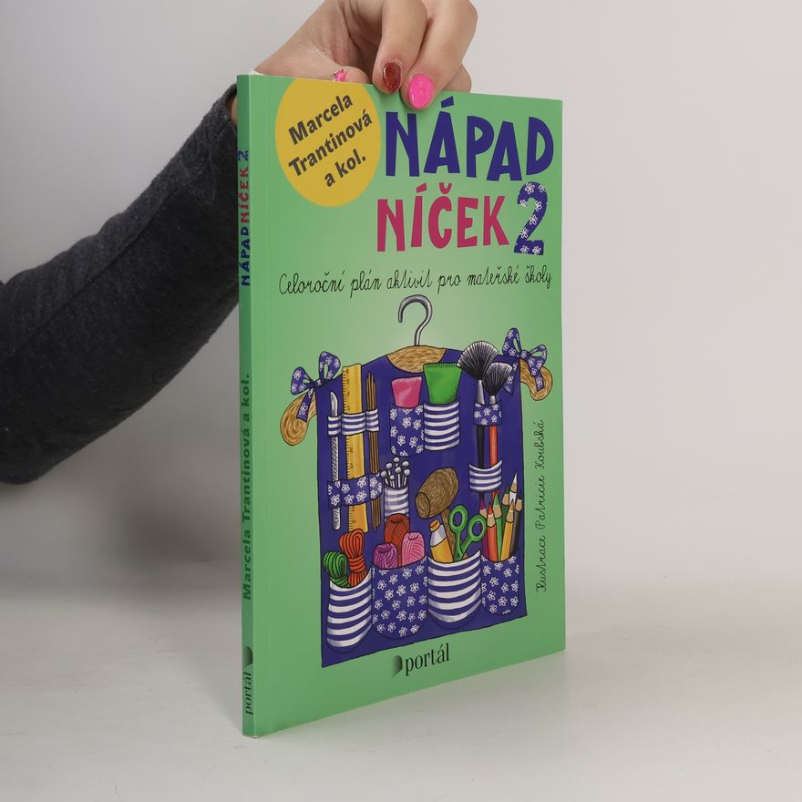 Various authors Nápadníček 2 : celoroční plán aktivit pro mateřské školy