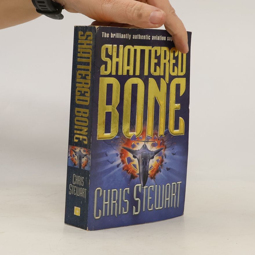 Chris Stewart Shattered Bone