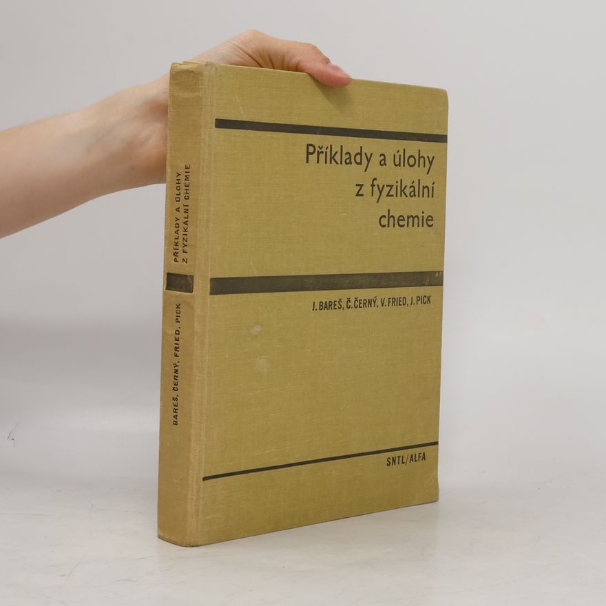 Various authors Příklady a úlohy z fyzikální chemie