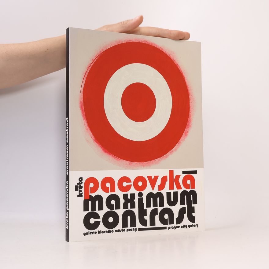 Vladimíra Šefranka Žáková Květa Pacovská : maximum contrast : Městská knihovna, 11.11.2015-27.3.2016
