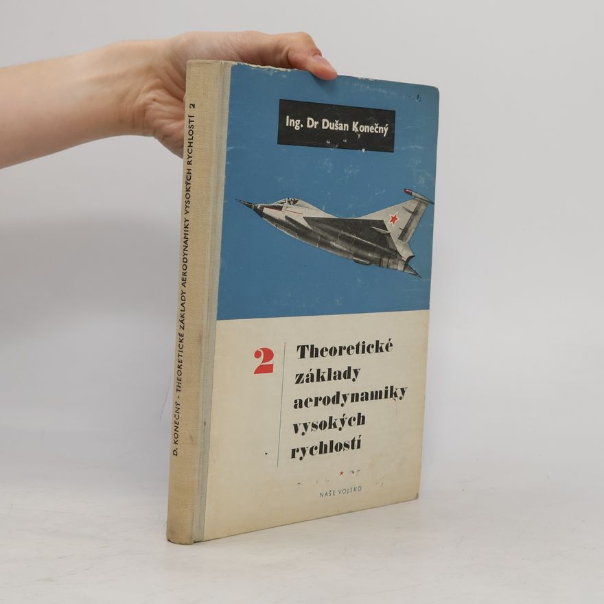 Dušan Konečný Theoretické základy aerodynamiky vysokých rychlostí 2