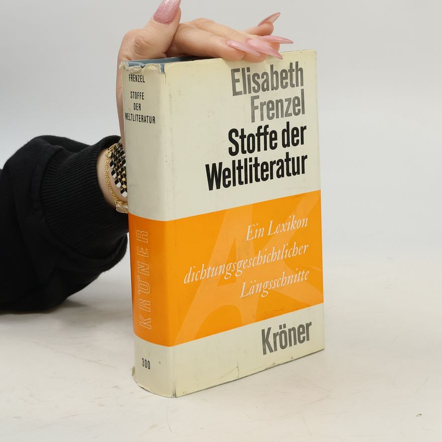 Elisabeth Frenzel Stoffe der Weltliteratur