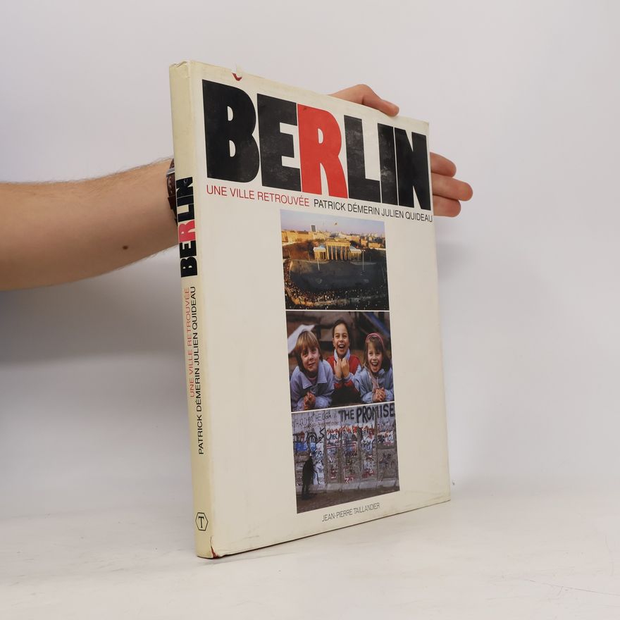 Collectif d'auteurs Berlin, une ville retrouvée