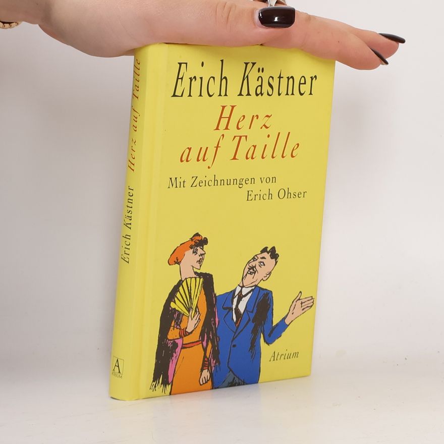 Erich Kästner Herz auf Taille