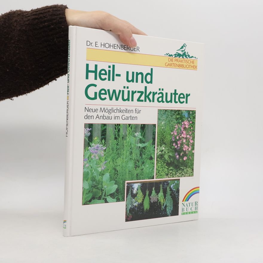 Eleonore Hohenberger Heil- und Gewürzkräuter