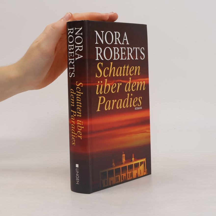 Nora Roberts Schatten über dem Paradies