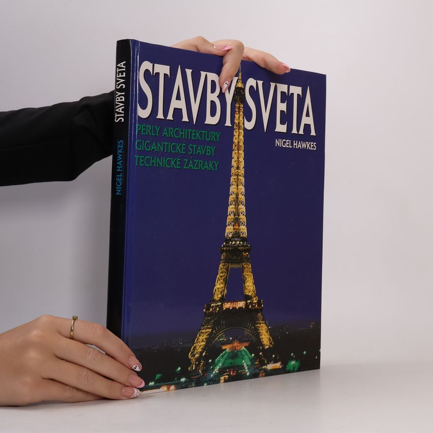 Nigel Hawkes Stavby sveta