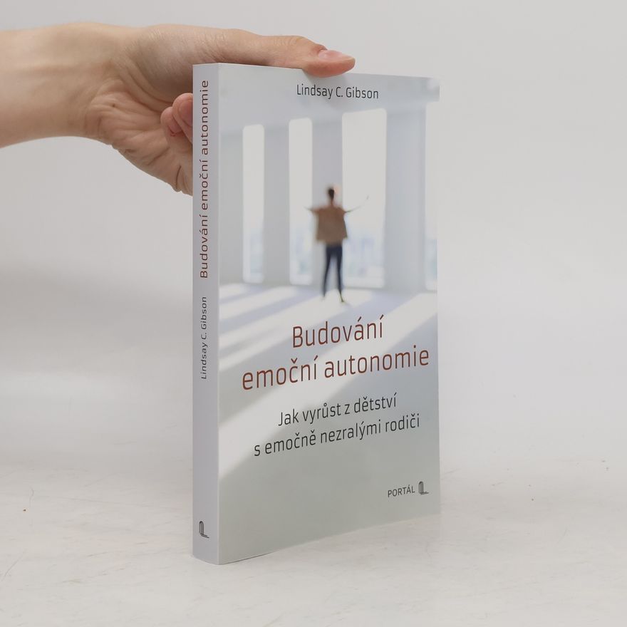 C. Lindsay Gibson Budování emoční autonomie