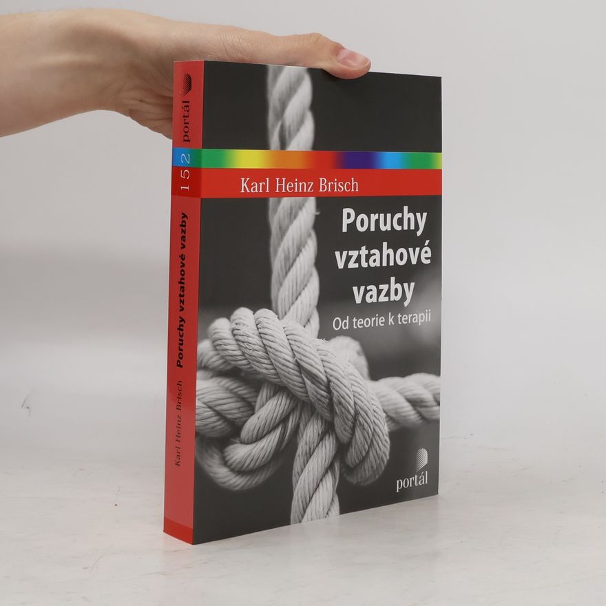 Karl Heinz Brisch Poruchy vztahové vazby