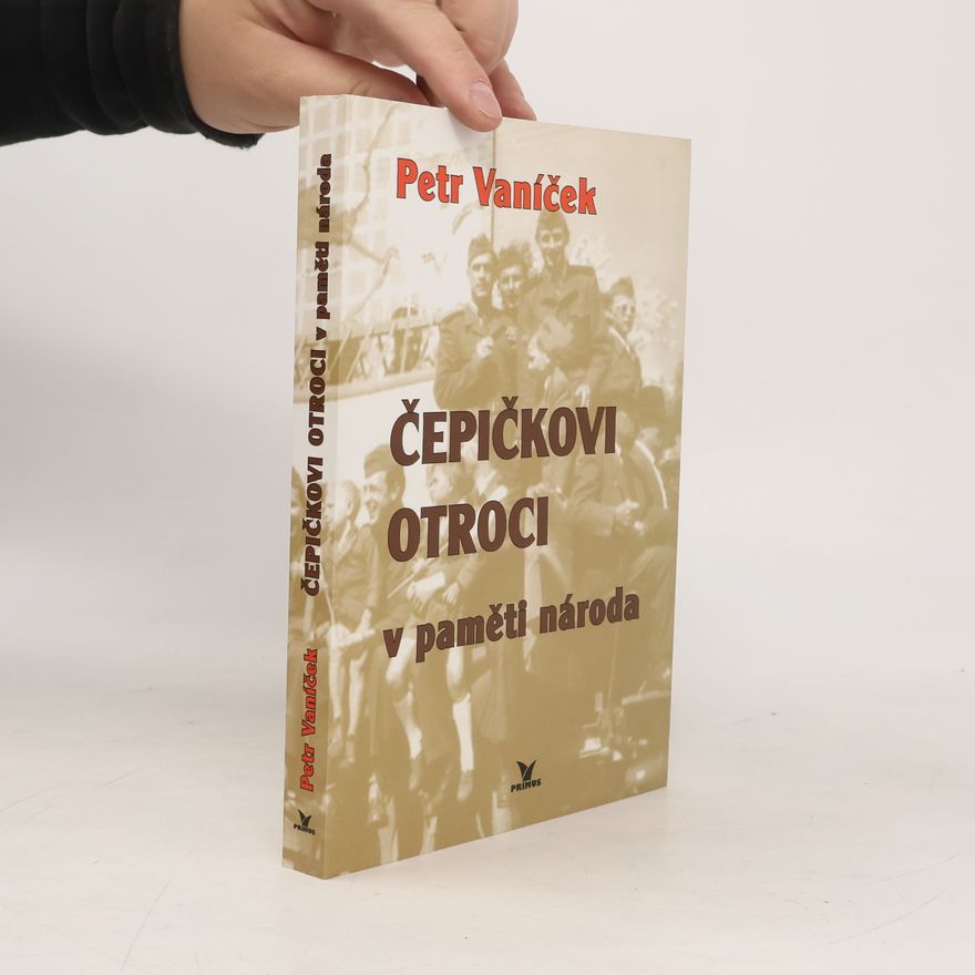Petr Vaníček Čepičkovi otroci v paměti národa